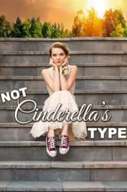 Not Cinderella’s Type