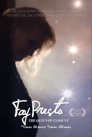 Poster Fay Presto, Queen of the Close Up 2018