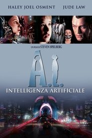 Guarda gratis A.I. - Intelligenza Artificiale (2001) Film completi
online