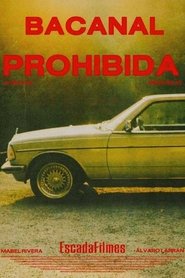 BACANAL PROHIBIDA 2025 Безплатен неограничен достъп