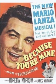 Because You're Mine 映画 ストリーミング - 映画 ダウンロード