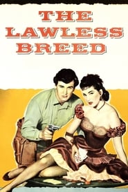 The Lawless Breed постер