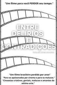 Entre delírios e contradições