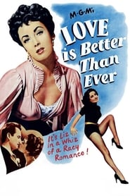 Love Is Better Than Ever Movie