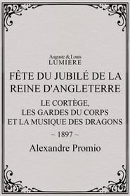 Poster Fête du jubilé de la reine d'Angleterre : le cortège, les gardes du corps et la musique des dragons