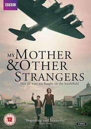 My Mother and Other Strangers постер