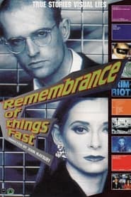 Remembrance of Things Fast: True Stories Visual Lies 1994