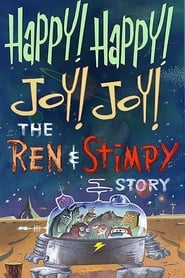 Happy Happy Joy Joy: The Ren & Stimpy Story постер