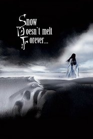 Poster Snow Doesn't Melt Forever 2010