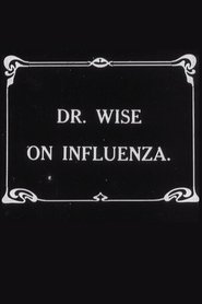 Dr. Wise on Influenza 1919 Бесплатан неограничен приступ
