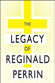 Poster for The Legacy of Reginald Perrin