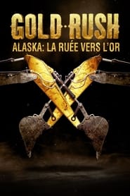 Alaska : la ruée vers l'or serie streaming