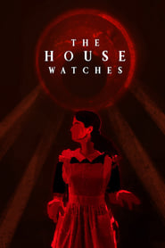 The House Watches (2022)