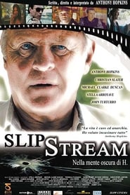 Slipstream – Nella mente oscura di H. (2007)