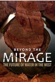 Beyond the Mirage: The Future of Water in the West streaming