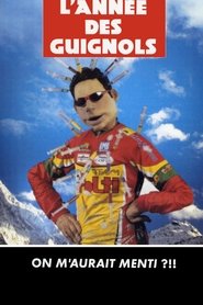 Poster L'Année des Guignols - On m'aurait menti ?!!