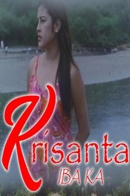 Poster Krisanta, Iba Ka 2004