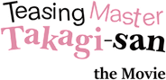 Teasing Master Takagi-san: The Movie Logo
