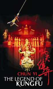 Chun Yi: The Legend of Kung Fu streaming