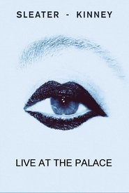 Poster Sleater-Kinney Live at The Palace