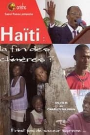 Poster Haïti : La Fin des chimères ?