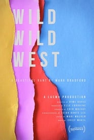 Poster Wild Wild West: A Beautiful Rant by Mark Bradford 2017