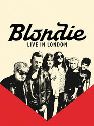 Blondie - Live At The London Roundhouse
