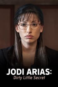 Jodi Arias: Dirty Little Secret постер