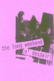 The Long Weekend (O'Despair) постер