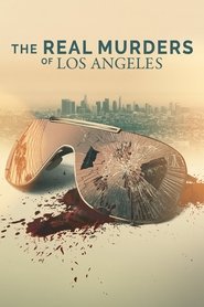 The Real Murders of Los Angeles Season 1 Episode 7 The Real Murders of Los Angeles Season 1 Episode 7