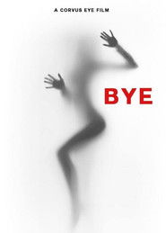Bye (2019) BluRay  Full Movie Watch Online Free