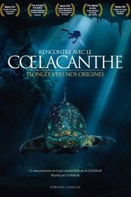 The Coelacanth, a dive into our origins (2013)