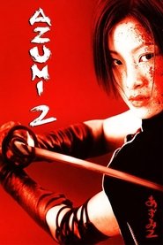 watch Azumi 2 now