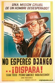 No esperes Django... ¡dispara!