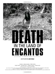 Death in the Land of Encantos streaming