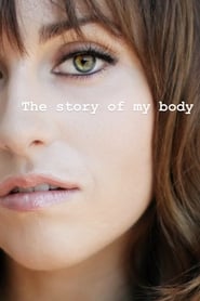 The Story of My Body streaming