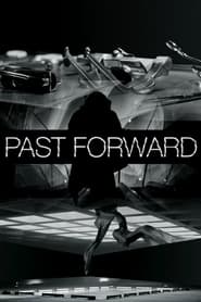 Past Forward постер