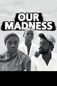 Our Madness (2018) Our Madness (2018)