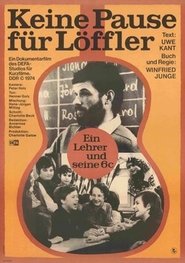 Poster Keine Pause für Löffler - Ein Lehrer und seine 6c