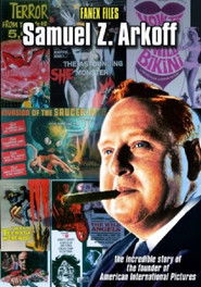 The Fanex Files, Volume 2: Samuel Z. Arkoff