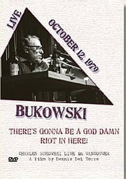 Poster Charles Bukowski: There's Gonna Be a God Damn Riot in Here