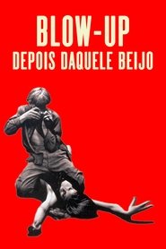 Pôster de Blow-Up: Depois Daquele Beijo