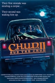 C.H.U.D. II: Bud the Chud постер