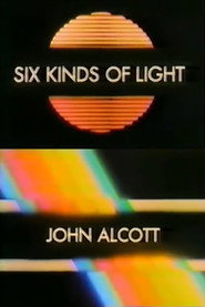 Six Kinds of Light - John Alcott