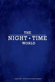 The Night Time World streaming