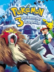 Pokémon 3: Im Bann der Icognito 2000 Pokémon 3: Im Bann der Icognito 2000