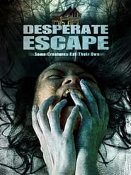 Desperate Escape постер