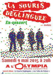 La Souris D&eacute;glingu&eacute;e + invit&eacute;s &agrave; l'Olympia 35 ans (2015)