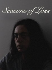 Seasons of Loss (2019)