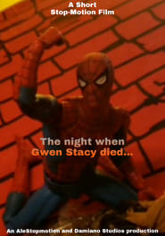 The Night When Gwen Stacy Died (Short Stop-motion) (2024)